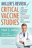 Millers Review Of Critical Vaccine Studies 400 Important Scientific Papers Summarized For Parents And Researchers