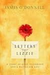 Letters for Lizzie: A Story of Love, Friendship and a Battle for Life