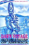 Dawn Voyage: The Black African Discovery of America