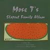 Mose T's Slapout Family Album: Poems