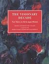 The visionary decade : new voices in art in 1940s Boston : Boston University Art Gallery, September 6-November 10, 2002; Thorne Sagendorph Art Gallery, February 8-March 2, 2003
