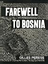 Farewell to Bosnia