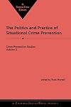 The Politics and practice of situational crime prevention