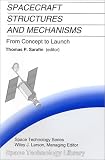 Spacecraft Structures And Mechanisms From Concept To Launch