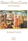 Dante's Divine Comedy: As Told for Young People