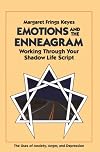 Emotions and the Enneagram: Working Through Your Shadow Life Script