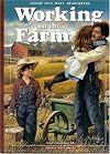 Good Old Days Remembers Working on the Farm