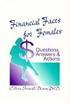 Financial Facts for Females-Question, Answers, and Actions