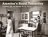 America's Rural Yesterday Volume 3: At Home & In Town