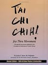 Tai Chi Chih! Joy Thru Movement