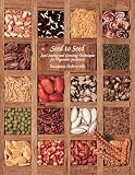 Seed To Seed Seed Saving And Growing Techniques For Vegetable Gardeners 2nd Edition