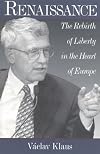Renaissance: The Rebirth of Liberty in the Heart of Europe