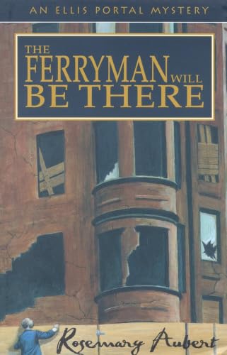The Ferryman Will Be There book cover
