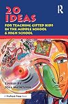 20 Ideas For Teaching Gifted Kids in the Middle School & High School