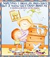 Sometimes I Drive My Mom Crazy, But I Know She's Crazy About Me: A Self-Esteem Book for Overactive and Impulsive Children