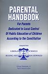 Parental Handbook for Parents Dedicated to Local Control of Public Education of Children According to the Constitution