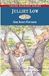 Juliette Low: Girl Scout Founder [Young Patriots]