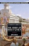 A Student's Guide to the Study of History