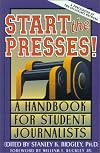 Start the Presses! A Handbook for Student Journalists
