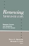 Renewing administration : preparing colleges and universities for the 21st century