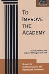 To Improve the Academy: Resources for Faculty, Instructional, & Organizational Development, Vol 19