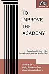 To Improve the Academy: Resources for Faculty, Instructional, & Organizational Development, Vol 23