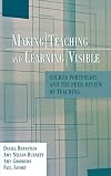 Making Teaching and Learning Visible: Course Portfolios and the Peer Review of Teaching