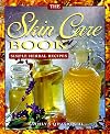 The Skin Care Book: Simple Herbal Recipes