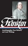 Autobiography, Poor Richard, and Later Writings