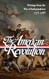 The American Revolution: Writings from the War of Independence