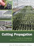 Cutting Propagation A Guide To Propagating And Producing Floriculture Crops