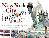 New York City History For Kids From New Amsterdam To The Big Apple With 21 Activities For Kids Series