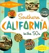 Southern California in the '50s: Sun, Fun and Fantasy