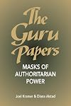 The Guru Papers: Masks of Authoritarian Power