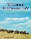 Wildlife Photography: Getting Started in the Field (v. 2)