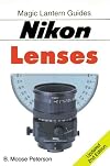 Magic Lantern Guides: Nikon Lenses