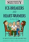 Ice-Breakers and Heart-Warmers: 101 Ways to Kick Off and End Meetings
