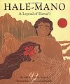 Hale-Mano: A Legend of Hawaii