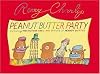 Peanut Butter Party: Including the History, Uses, and Future of Peanut Butter