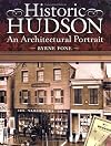Historic Hudson: An Architectural Portrait