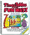 Times Tables the Fun Way Book for Kids: A Picture Method of Learning the Multiplication Facts
