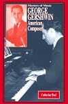 George Gershwin: American Composer
