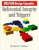 Db2400 Design Concepts Referential Integrity And Triggers