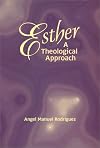 Esther: A Theological Approach