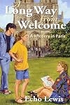 A Long Way from Welcome (Morning Gate Bks)