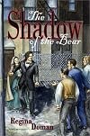 The Shadow of the Bear: A Fairy Tale Retold