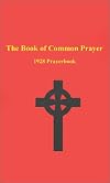 The Book of Common Prayer and Administration of the Sacraments... [1928]