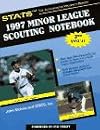 The Stats 1997 Minor League Scouting Notebook (STATS Minor League Scouting Notebook)