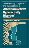 Contemporary diagnosis and management of attention-deficit/hyperactivity disorder