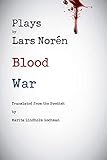 Plays By Lars Noren Blood War